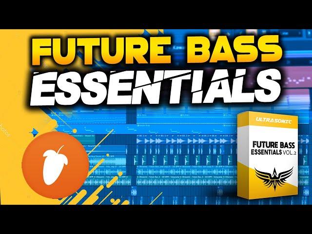 Ultrasonic - Future Bass Essentials Vol.2 // OUT NOW !!