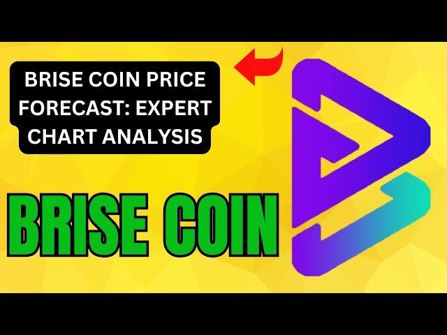 BRISE COIN LATEST CHART ANALYSIS ! BRISE COIN PRICE PREDICTION ! BRISE COIN ENTRY & EXIT UPDATES !