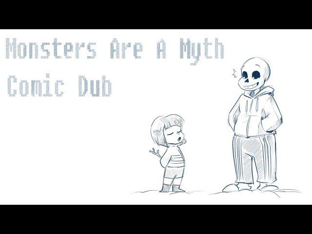 Monsters Are A Myth [Undertale Comic Dub] ((ft. Destinymoon66))