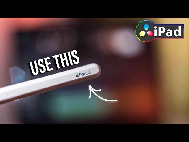 Everything You Need To Know: Using Apple Pencil in DaVinci Resolve iPad