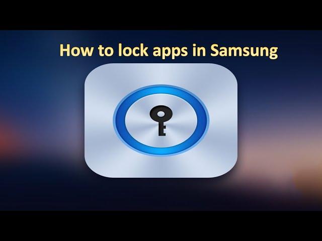 How to lock apps in Samsung phones | Tech With Sairam