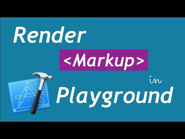 #21 Render Mark Up in Xcode Playground || Swift classroom