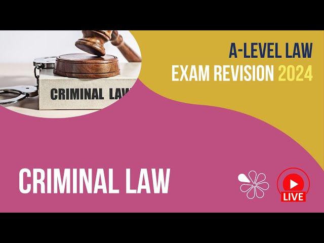 Criminal Law | A-Level Law Revision for 2024