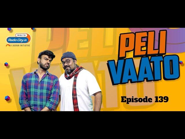 Peli Vaato Episode 139 with Kishor Kaka and RJ Harshil