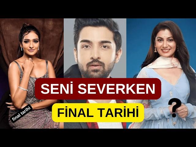 Seni Severken Hint Dizisi NE ZAMAN FİNAL YAPACAK- ŞOK TARİH #seniseverken #hintdizileri #kanal7