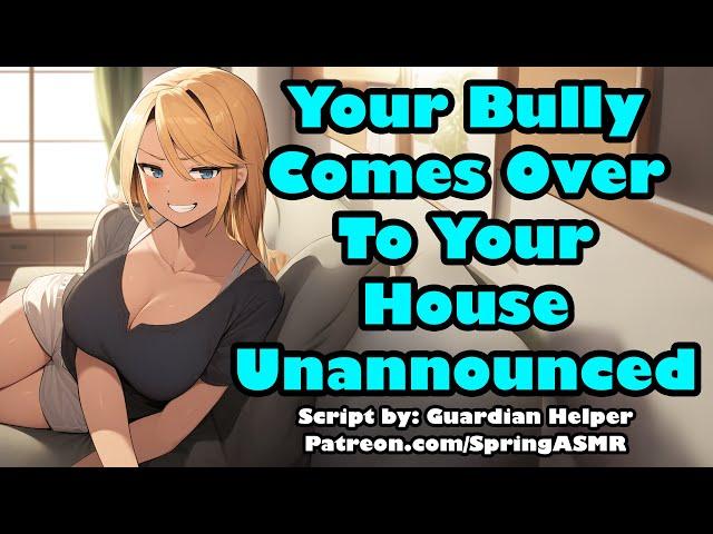 Your Bully Comes Over To Your House Unannounced [F4M] [Enemies To Lovers] [Confession] [ASMR]