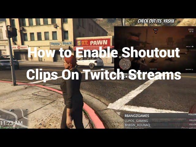 How to Enable Shoutout Clips On Twitch Streams