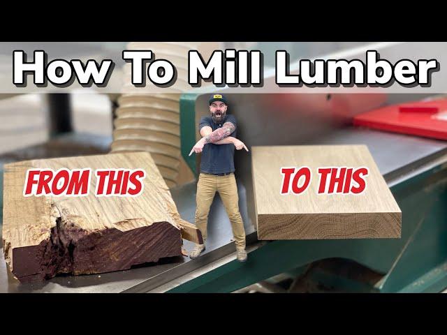 How to Mill Wood || Become a Better Woodworker