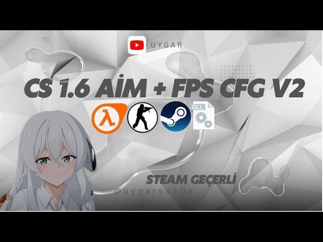 CS 1.6 AİM + DLL + FPS CONFİG V2