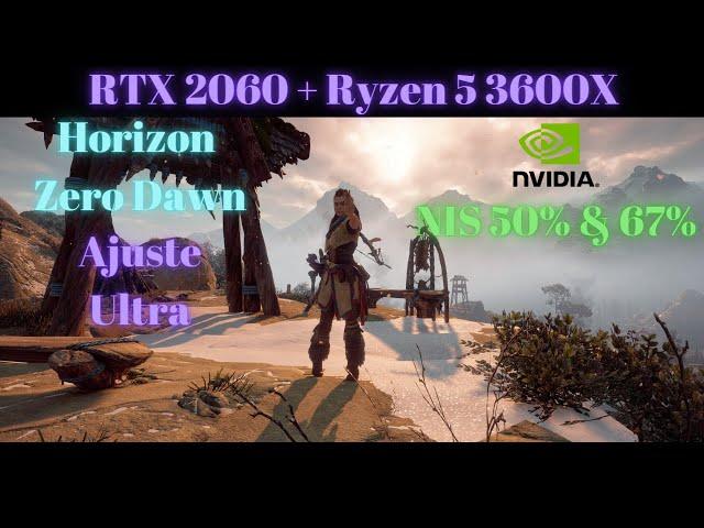 RTX 2060. Ryzen 5 3600X. 4K, 1440p, 1080p y NIS. Horizon Zero Dawn. Ultra.