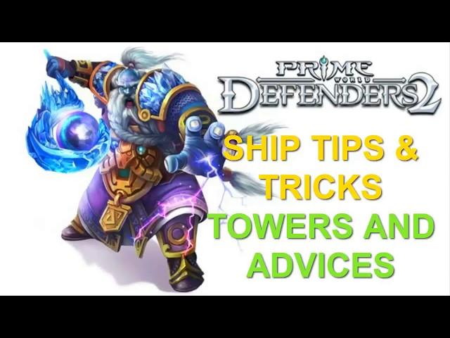 Prime World Defenders 2 -  Ship Tips & Tricks + Advices