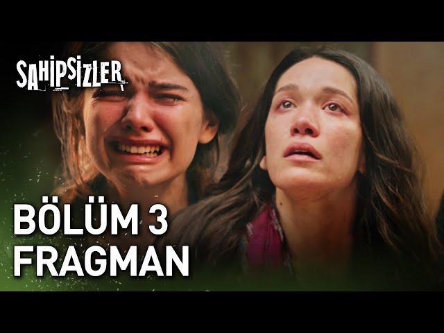 Sahipsizler 3. Bölüm Fragman