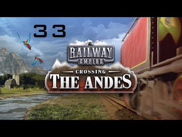 [FR] Railway Empire: #33 - DLC: Crossing the Andes. Développement des villes touristiques