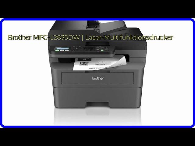 BEWERTUNG (2024): Brother MFC-L2835DW | Laser-Multifunktionsdrucker. WESENTLICHE Einzelheiten