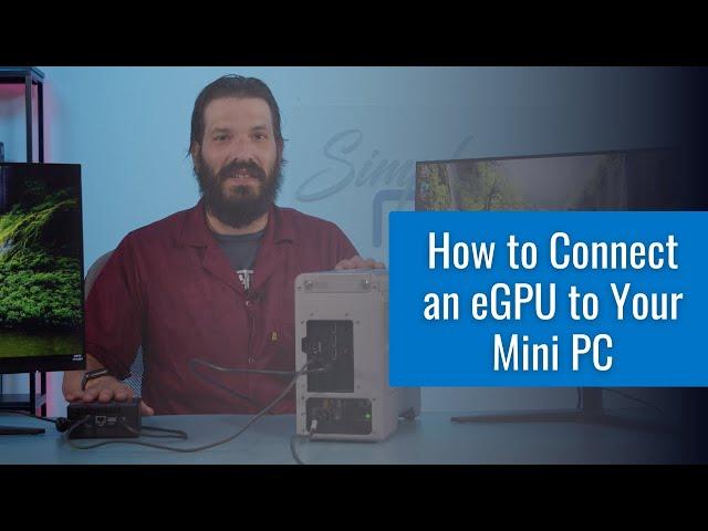 How to Connect an eGPU to Your Mini PC