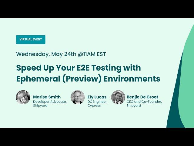 Speed Up Your E2E Testing with Ephemeral Environments