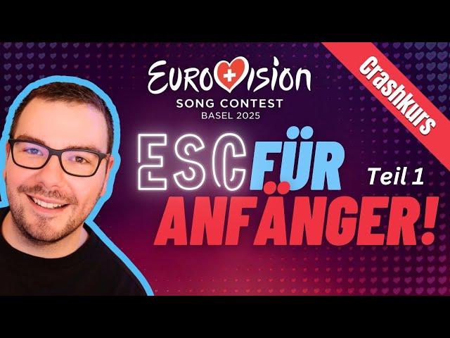 ESC für Anfänger Teil 1 - Ein Crashkurs zum Eurovision Song Contest 2025 in Basel