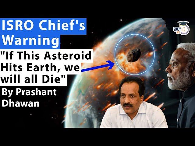 If This Asteroid Hits Earth then we will all Die | ISRO Chief Warns about Asteroid Apophis