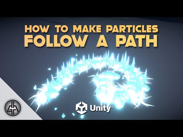 HOW TO MAKE PARTICLES FOLLOW A PATH in Unity