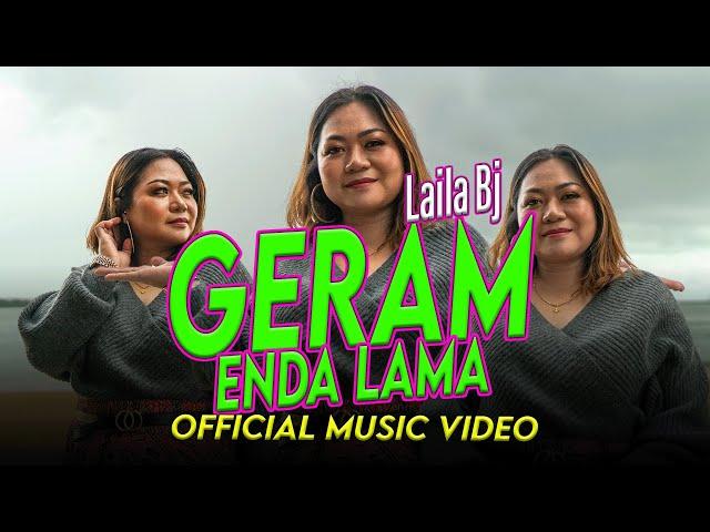 Geram Enda Lama - Laila BJ (Official Music Video)