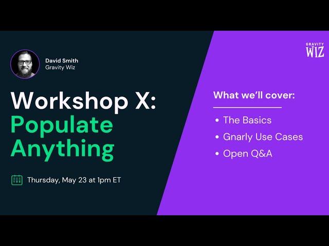 Workshop X: Populate Anything