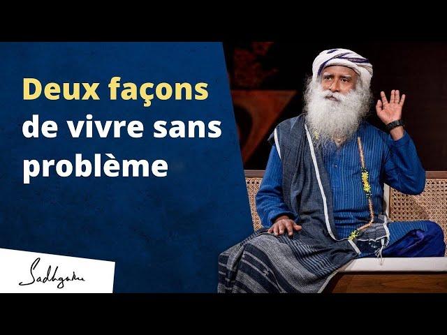 Arrête de t’inquiéter et commence à vivre | Sadhguru Français