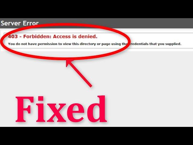 How To Fix Server Error 403 - Forbidden: Access Is Denied Error On Google Chrome