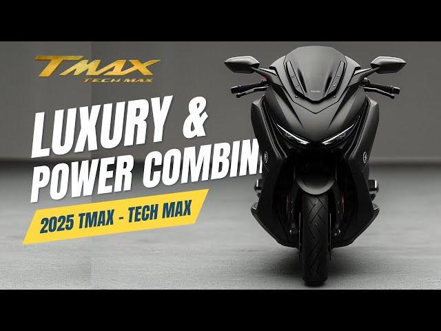 What's New 2025 Yamaha TMAX Tech - Max: First Look