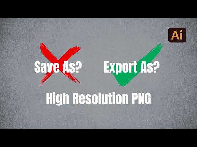 How to Save a High Resolution Image (PNG) in Adobe Illustrator