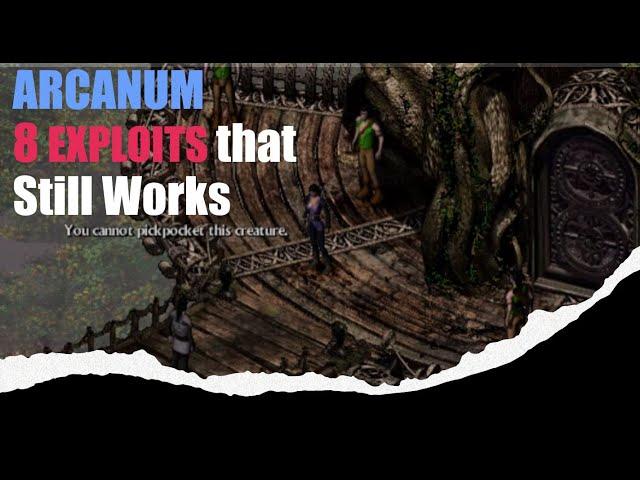 Arcanum 8 Exploits that still works