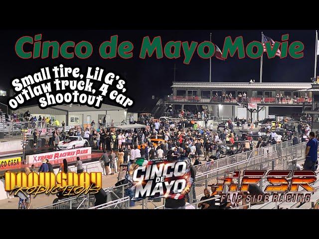 Cinco de Mayo (RESCHEDULED) Coverage! Small Tire, Lil G’s, 4 Car Shootout!