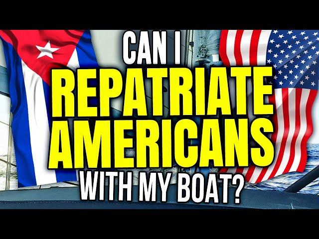 Repatriation of an American Citizen Stuck in CUBA by Sailboat | Sailing Balachandra E108