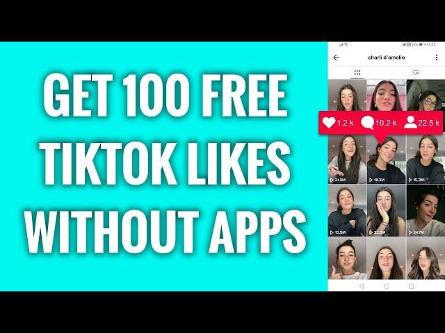 How To Get 100 Free TikTok Likes Without Apps