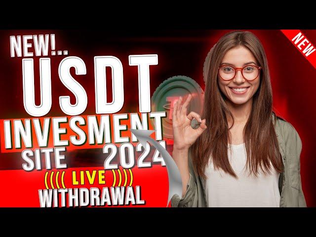 New Usdt Earning Site | Earn Free Usdt | Best Usdt Investment site | New Trx Earning Site 2024