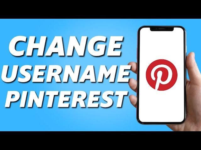 How to Change Pinterest Username! Android/ Ios