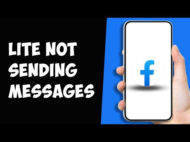 How to Fix Facebook Lite not Sending Messages (Best Method)