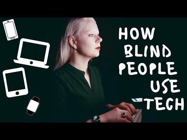 How Blind People Use Technology (My Apple Products - An Introduction to Voice Over)