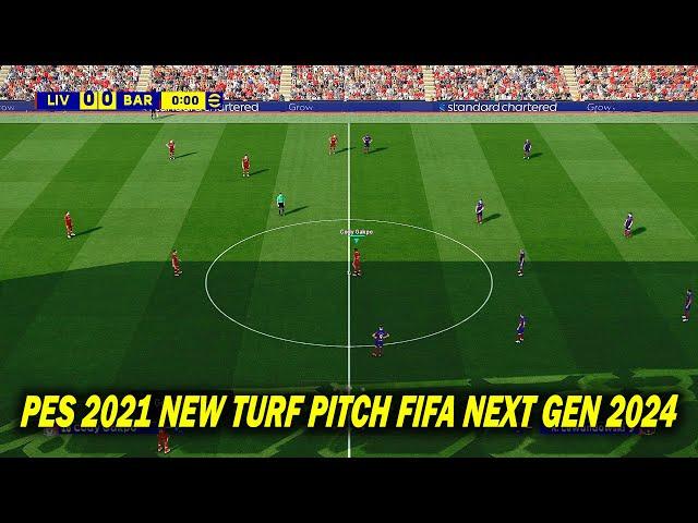 PES 2021 NEW TURF PITCH FIFA NEXT GEN 2024