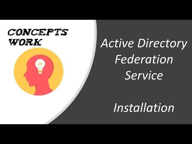 ADFS - Active Directory Federation Service - Installation | 2023