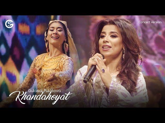 Gulasal Pulatova - Khandahoyat (Concert version) | Гуласал Пулотова - Хандахоят (Консерт, 2019)