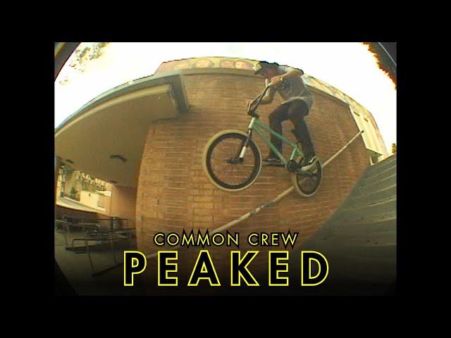 "PEAKED" Common Crew & Friends BMX Street (2024)