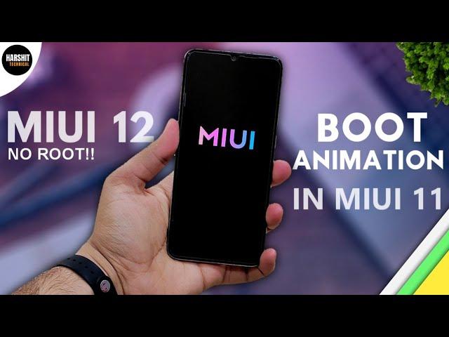 Install MIUI 12 BootAnimation on MIUI 11 | NO ROOT