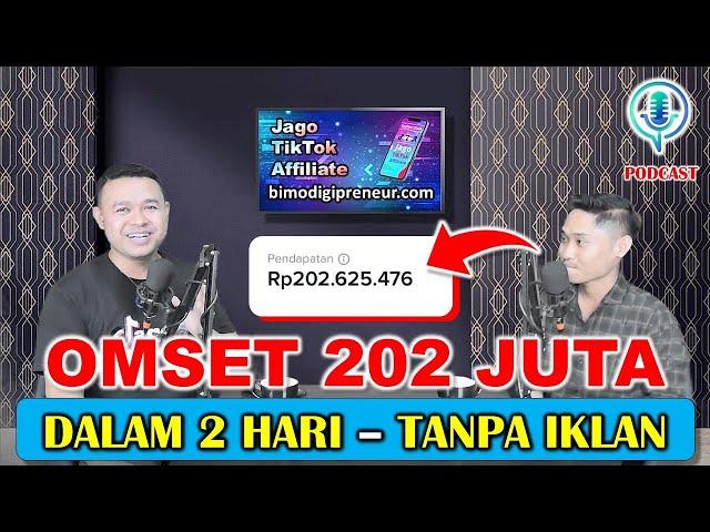 TikTok Affiliate Tutorial - Podcast Bagus 254 Juta - Dalam 2 Hari