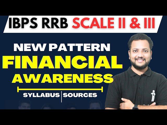 IBPS RRB SCALE 2 GBO | RRB SCALE 3 | FINANCIAL AWARENESS DETAILED NEW PATTERN SYLLABUS