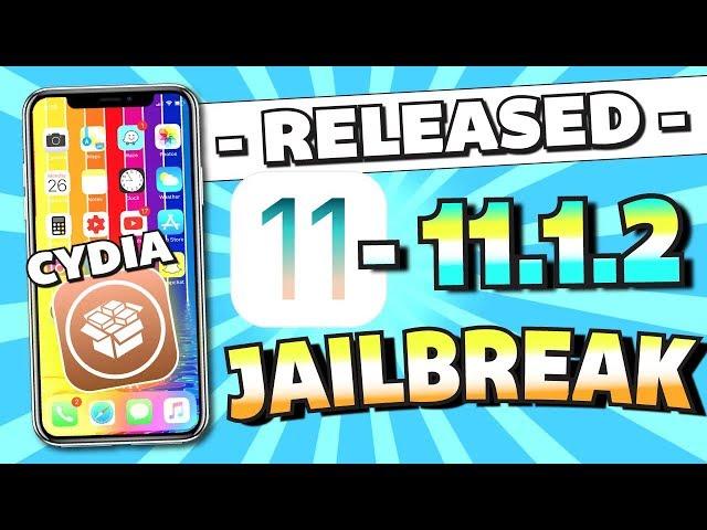 NEW iOS 11 - 11.1.2 JAILBREAK With CYDIA Released! (iPhone, iPad, iPod) Electra Jailbreak Cydia