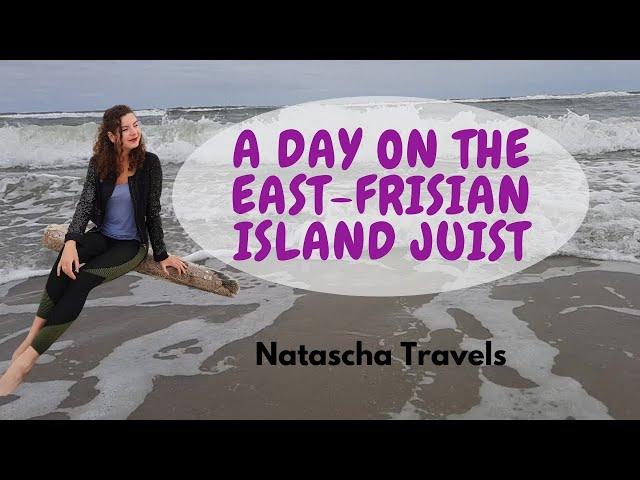 Natascha travels to Juist - A day on an East Friasian Island