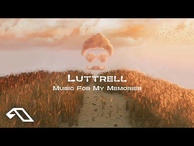 Luttrell - Music For My Memories (Album Continuous Mix)