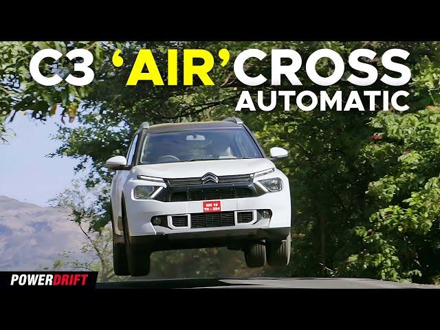 The Citroen C3 Aircross Automatic gets an Indian welcome | PowerDrift