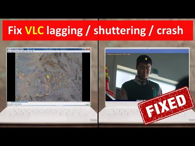 fix vlc media player problems - fix vlc lagging, crashing, skipping, stuttering & buffering 1080p 4k