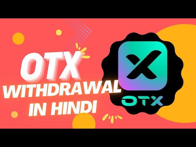 OTX Exchange Withdrawal in Hindi #otxwithdrawal